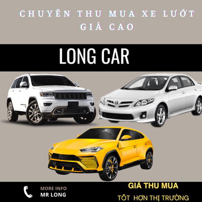 THU MUA XE Ô TÔ LƯỚT TẬN NƠI CẢ NƯỚC