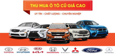 CHUYÊN THU MUA Ô TÔ ĐÃ QUA SỬ DỤNG GIÁ TỐT 24/24